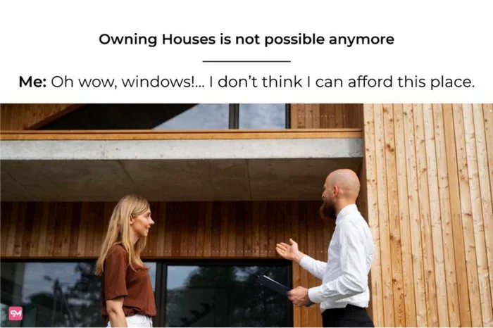 Funny Financial Memes on Expensive Homes