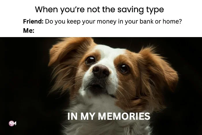 When you’re not the saving type