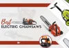 Best Electric Chainsaws